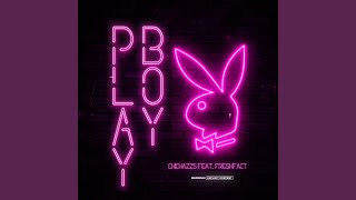 Playboy feat Freshfact [upl. by Gibbie]