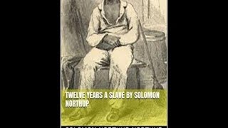 Twelve Years a Slave audiobook by Solomon Northup full audiobooks [upl. by Ecydnak]