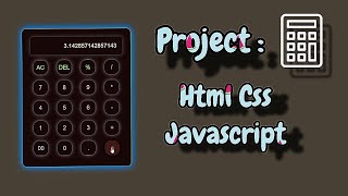 Project Calculator Use html css and javascript [upl. by Anna-Diana30]