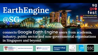 EarthEngineSG  Introduction to Google Earth Engine [upl. by Wendel]