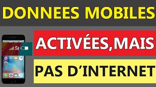 Données mobiles activées mais pas de connexion [upl. by Nichols180]