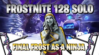 Frostnite 128 Solo  Final Frost as Ninja Full Clear [upl. by Edsel]