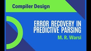 Lec 17  Error Recovery in Predictive Parsing  Compiler Design [upl. by Darya80]