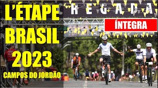 Letape Brasil Campos do Jordão 2023  Íntegra sem comentários [upl. by Megen]