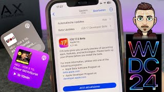 iOS 175 Dev BETA 1 ist da  WWDC Datum ist bekannt  Apple UPDATE News gaanz flott heute [upl. by Iatnwahs616]