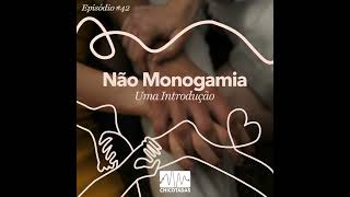 42 Não Monogamia Uma Introdução definições termos básicos problematizações e mais [upl. by Aniara]