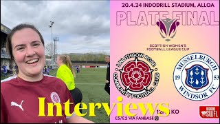 Interviews Linlithgow Rose amp Musselburgh Windsor [upl. by Carolus792]