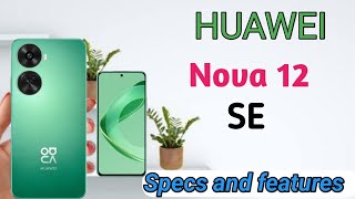 Huawei nova 12 SE Price in Philippines Specs and features [upl. by Tana]