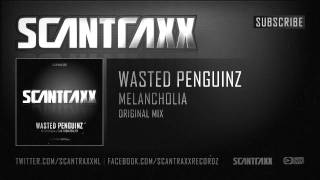 Wasted Penguinz  Melancholia Official Audio [upl. by Rawdin150]