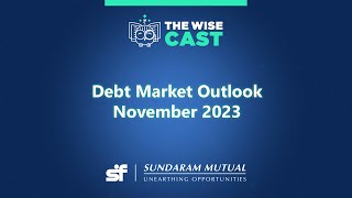 Fixed Income Market Outlook  November 2023  Mr Dwijendra Srivastava  CIO Fixed Income [upl. by Strawn]