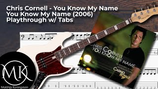 Chris Cornell  You Know My Name Bass Cover Lesson w Tabs [upl. by Kama]