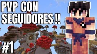 🔴 JUGAMOS PVP CON SEGUIDORES 🔴 OBJETIVO LLEGAR A LOS 265 SEGUIDORES SIGANMEE [upl. by Holcomb373]