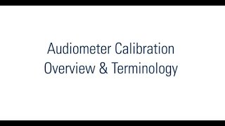 Audiometer Calibration Overview amp Terminology [upl. by Anilrahc570]