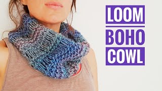 How to Loom Knit the Boho Cowl DIY Tutorial [upl. by Sutphin]