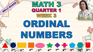 MATH 3  QUARTER 1 WEEK 3  MELCBASED  ORDINAL NUMBERS [upl. by Merrili]