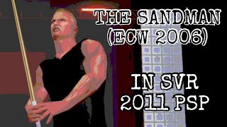 The Sandman ECW 2006 In SVR 2011 PSP [upl. by Wivinia740]