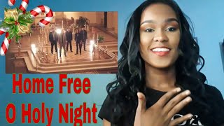 Home Free  O Holy Night REACTION [upl. by Aryn]