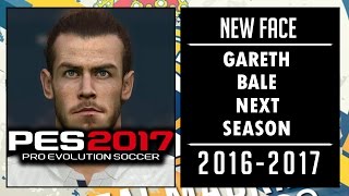 PES 2017  New Face amp Hair Gareth Bale Next Season • 2016  2017 • HD [upl. by Randolf]