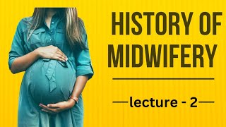 Obstetrical History  Midwifery amp Gynaecological Nursing  Trends in midwiferylecture  2 nd [upl. by Afrika]