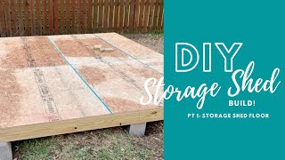 Storage Shed Floor Build by DIY newbies  Part 1 How to Build Storage Shed Floor [upl. by Kartis]