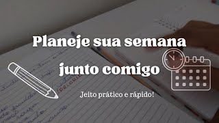 Planejamento semanal prático e rápido Como se organizar pra ter uma semana mais produtiva [upl. by Nuahsor]