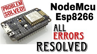 NodeMCU esp8266 errors fix [upl. by Ycniuqed432]