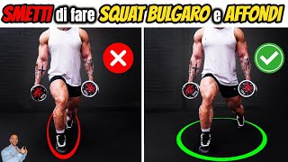 🚫SMETTI di FARE AFFONDI e SQUAT BULGARO per QUADRICIPITI e GLUTEI🚫 [upl. by Landes]