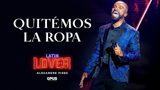 Quitémonos La Ropa  Alexandre Pires  Latin Lover En Vivo [upl. by Roos]