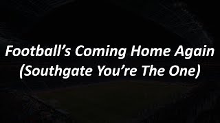 Southgate Youre the One Footballs Coming Home Again Atomic Kitten  Lyrics [upl. by Ajnot786]