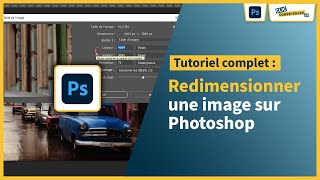 Comment REDIMENSIONNER une image sur Photoshop [upl. by Dominga284]