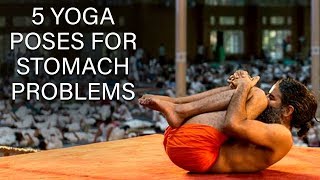 5 Yoga Poses for Stomach Problems  Swami Ramdev [upl. by Aida]