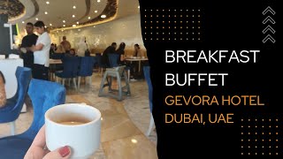 Gevora Hotel breakfast buffet food varietyampseating Mezanine floor  Dubai UAE gevorahotel gevora [upl. by Moishe]