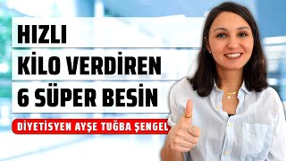 Hızlı Kilo Vermek için 6 Süper Besin  En Etkili Zayıflama Yöntemleri  Diyetisyen Ayşe Tuğba Şengel [upl. by Abbe]