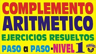 COMPLEMENTO ARITMÉTICO EJERCICIOS RESUELTOS [upl. by Annie256]