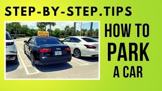 Learn How To Park a Car Beginner Drivers Tips and Techniques [upl. by Ritter]