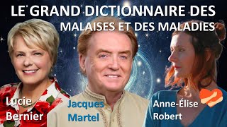 JACQUES MARTEL LUCIE BERNIER Le Grand Dictionnaire des Malaises et des Maladies AnneÉlise Robert [upl. by Assiruam508]