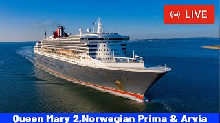 SHIPS TV  Queen Mary 2 Arvia amp Norwegian Prima Departing the Port of Southampton LIVE [upl. by Oilicec816]