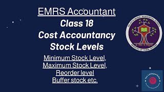 Class 18 Costing  Stock Levels  EMRS Accountant [upl. by Silrac]