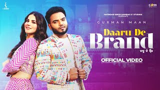 Daaru De Brand Official Video Gurman Maan  Arjan Virk  Latest Punjabi Songs 2024 [upl. by Hgielrebma]