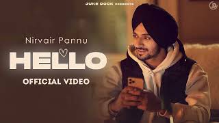 Hello  Nirvair Pannu Official Video Jassi X  New Punjabi Song  Juke Dock [upl. by Anna-Diane986]