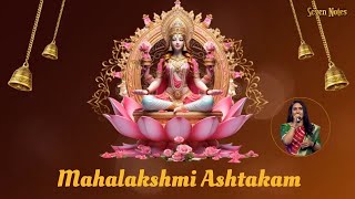 Mahalakshmi Ashtakam  Lakshmi Devi Song  Lyrical video  Maninagaraj Talluri  Seven Notes Media [upl. by Plante]