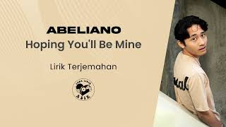 Abeliano  Hoping Youll Be Mine Lirik Lagu Terjemahan [upl. by Yeliab190]