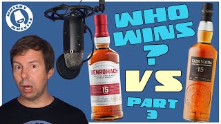 Benromach 15 VS Glen Scotia 15  Whisky Whistle 15YO Scotch Whisky Series Part 3 [upl. by Tartaglia623]