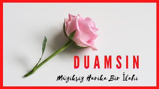 Duamsın  Müziksiz İlahi  Ömer Faruk Demirbaş [upl. by Navaj]