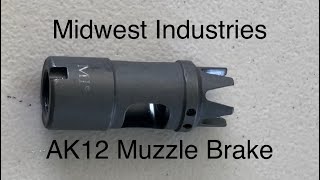 AK12 Muzzle Brake by Midwest Industries [upl. by Atsylac811]