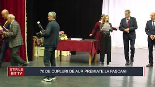 ȘTIRILE BIT TV  70 DE CUPLURI DE AUR PREMIATE LA PAȘCANI [upl. by Llevert]