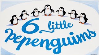 6 Little Penguins  Childrens Song  Nursery Rhyme [upl. by Sedda]