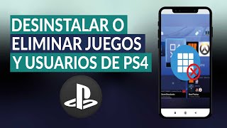 Cómo Desinstalar o Eliminar Juegos y Usuarios de la PS4 Sin Borrar las Partidas [upl. by Alis]