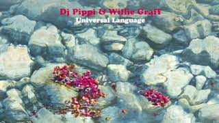 DJ Pippi amp Willie Graff  Universal Language ft Anders Ponsang amp Mathias Heise  0280 [upl. by Kendry]