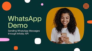 How to Send WhatsApp Messages with Infobip API A StepbyStep Demo [upl. by Fronia]